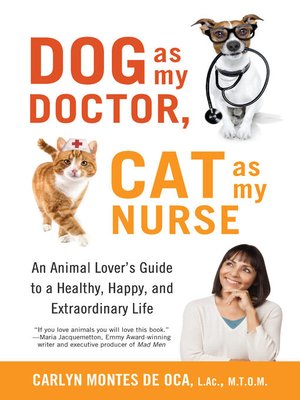 cover image of Dog as My Doctor, Cat as My Nurse